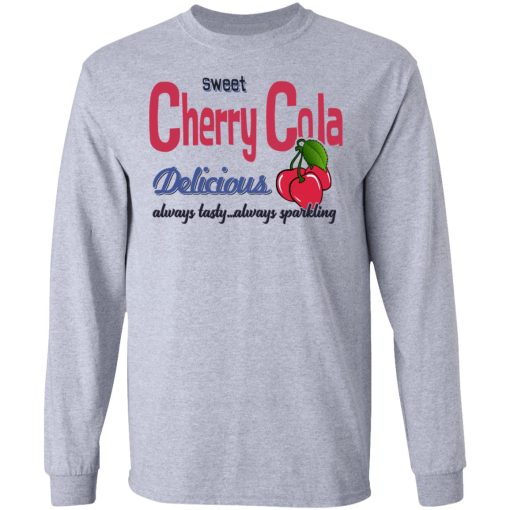 Sweet Cherry Cola Delicious Always Tasty Always Sparking T-Shirts, Hoodies, Sweatshirt - Image 7