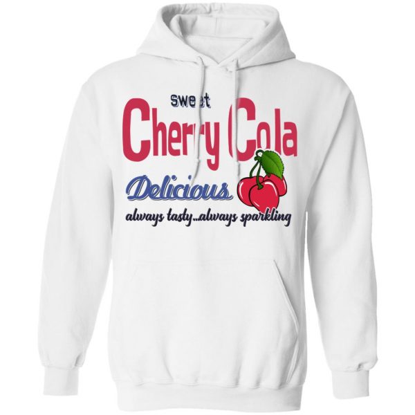 Sweet Cherry Cola Delicious Always Tasty Always Sparking T-Shirts, Hoodies, Sweatshirt 11