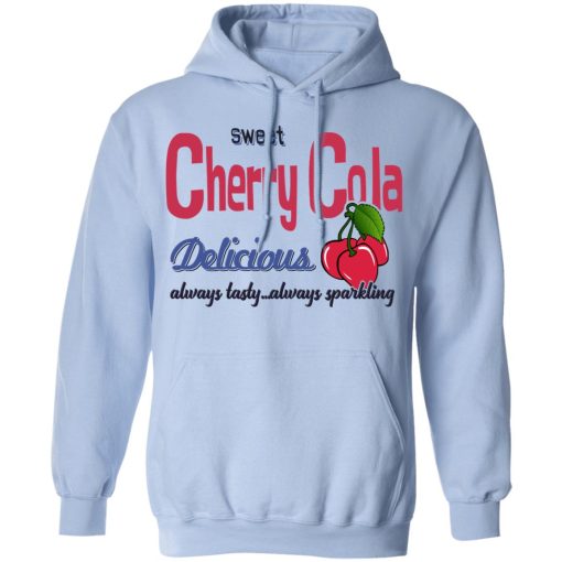 Sweet Cherry Cola Delicious Always Tasty Always Sparking T-Shirts, Hoodies, Sweatshirt - Image 12