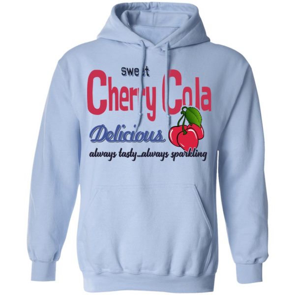 Sweet Cherry Cola Delicious Always Tasty Always Sparking T-Shirts, Hoodies, Sweatshirt 12