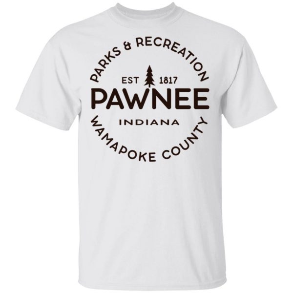 Parks & Recreation Pawnee Indiana 1817 Wamapoke Country T-Shirts, Hoodies, Sweatshirt Parks and Recreation 3