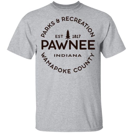 Parks & Recreation Pawnee Indiana 1817 Wamapoke Country T-Shirts, Hoodies, Sweatshirt 3