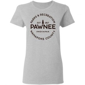Parks & Recreation Pawnee Indiana 1817 Wamapoke Country T-Shirts, Hoodies, Sweatshirt 17