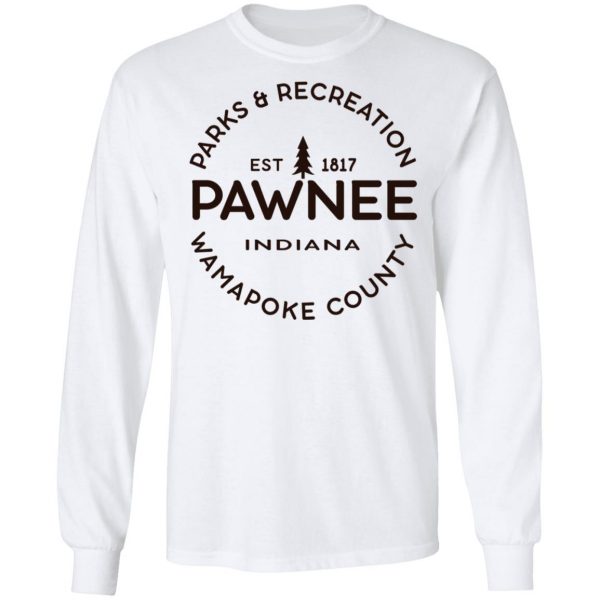 Parks & Recreation Pawnee Indiana 1817 Wamapoke Country T-Shirts, Hoodies, Sweatshirt 8