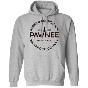 Parks & Recreation Pawnee Indiana 1817 Wamapoke Country T-Shirts, Hoodies, Sweatshirt 21