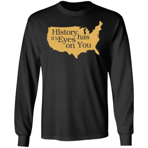 Hamilton History Has Its Eyes On You Hamilton T-Shirts 9