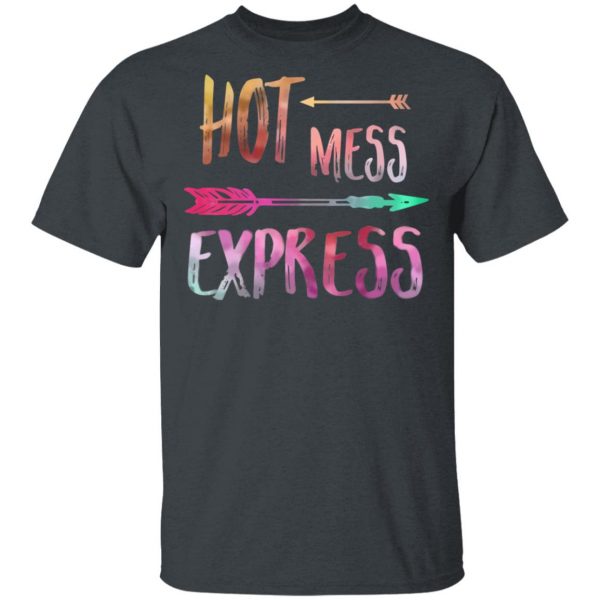 Hot Mess Express T-Shirts 2