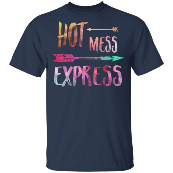 Hot Mess Express T-Shirts 3