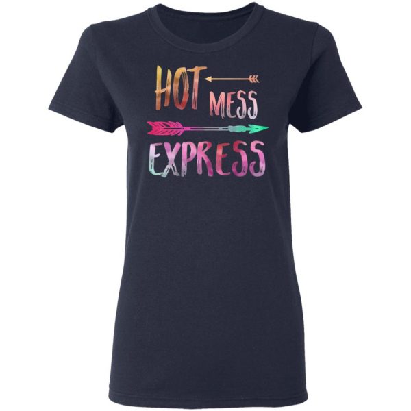 Hot Mess Express T-Shirts 7