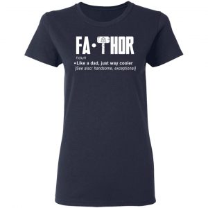 Fathor – Like A Dad Just Way Cooler T-Shirts 19
