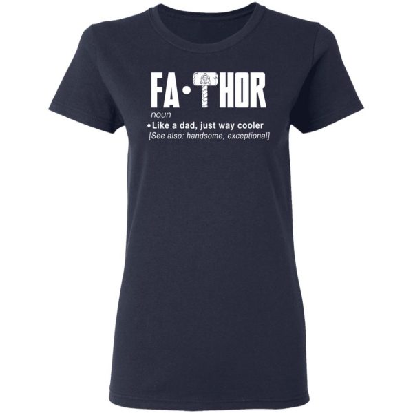 Fathor – Like A Dad Just Way Cooler T-Shirts 7