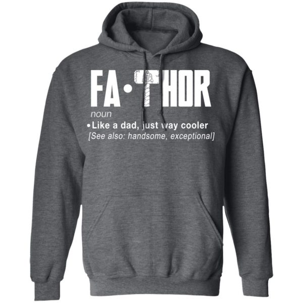 Fathor – Like A Dad Just Way Cooler T-Shirts 12