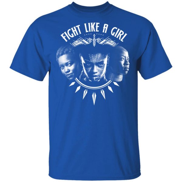 Fight Like A Girl – Shuri, Okoye And Nakia T-Shirts 4