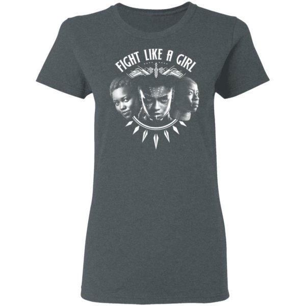Fight Like A Girl – Shuri, Okoye And Nakia T-Shirts 6