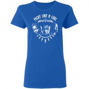 Fight Like A Girl – Shuri, Okoye And Nakia T-Shirts 20