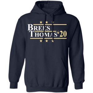 Vote Brees Thomas 2020 President T-Shirts, Hoodies, Sweatshirt 23