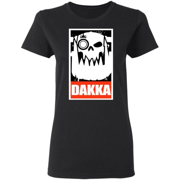 Orks Dakka Tabletop Wargaming and Miniatures Addict T-Shirts, Hoodies, Sweatshirt 5
