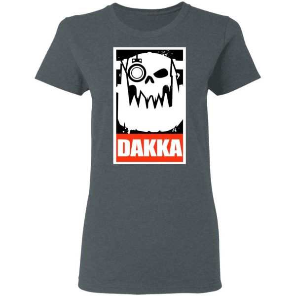 Orks Dakka Tabletop Wargaming and Miniatures Addict T-Shirts, Hoodies, Sweatshirt 6