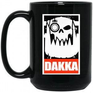 Orks Dakka Tabletop Wargaming and Miniatures Addict Mug Coffee Mugs 2