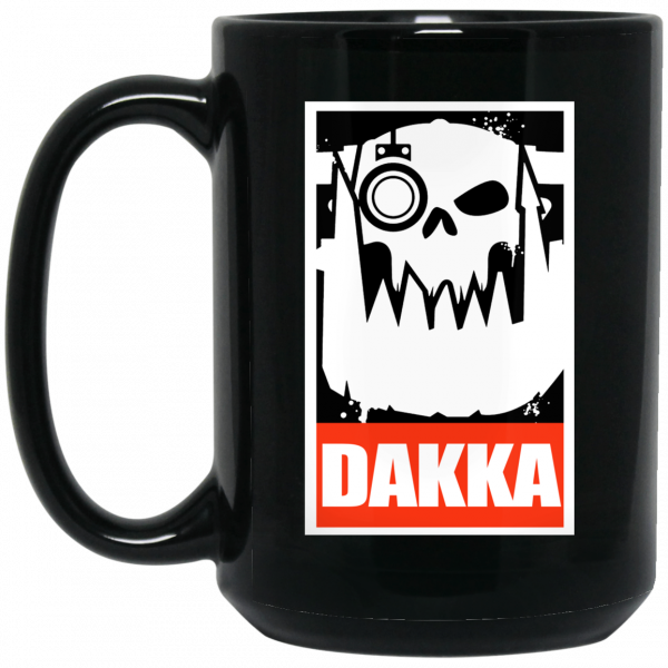Orks Dakka Tabletop Wargaming and Miniatures Addict Mug 2