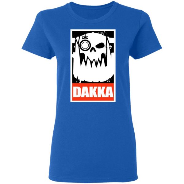 Orks Dakka Tabletop Wargaming and Miniatures Addict T-Shirts, Hoodies, Sweatshirt 8