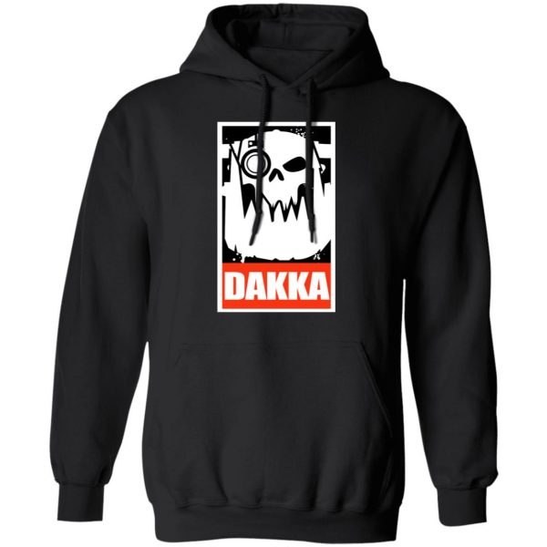 Orks Dakka Tabletop Wargaming and Miniatures Addict T-Shirts, Hoodies, Sweatshirt 10