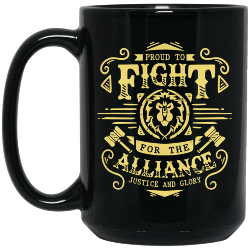 Proud To Fight For The Alliance Justice And Glory World Of Warcraft Mug - Image 2