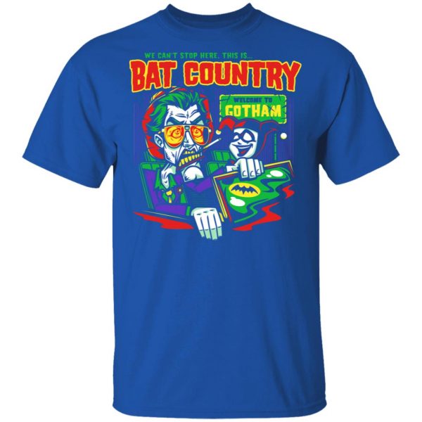Welcome To Gotham This Is Bat Country Batman T-Shirts, Hoodies, Sweatshirt Movie 6