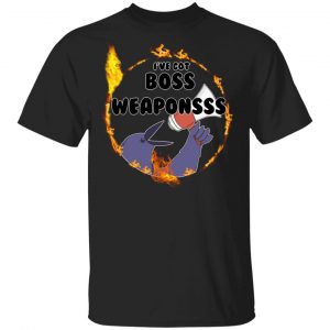 Dark Souls I’ve Got Boss Weaponsss T-Shirts, Hoodies, Sweatshirt Gaming