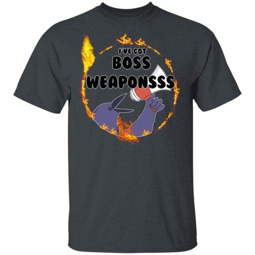 Dark Souls I've Got Boss Weaponsss T-Shirts, Hoodies, Sweatshirt 2