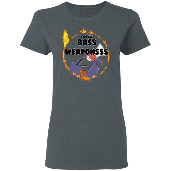 Dark Souls I’ve Got Boss Weaponsss T-Shirts, Hoodies, Sweatshirt Gaming 8
