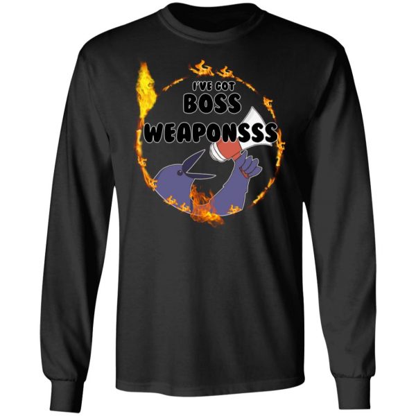 Dark Souls I’ve Got Boss Weaponsss T-Shirts, Hoodies, Sweatshirt Gaming 11