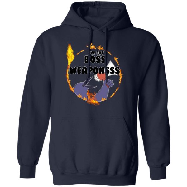 Dark Souls I’ve Got Boss Weaponsss T-Shirts, Hoodies, Sweatshirt Gaming 13