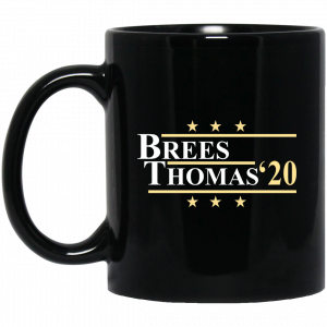 Vote Brees Thomas 2020 President Mug Coffee Mugs