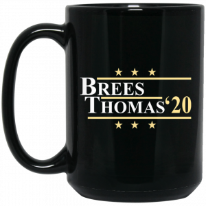 Vote Brees Thomas 2020 President Mug Coffee Mugs 2