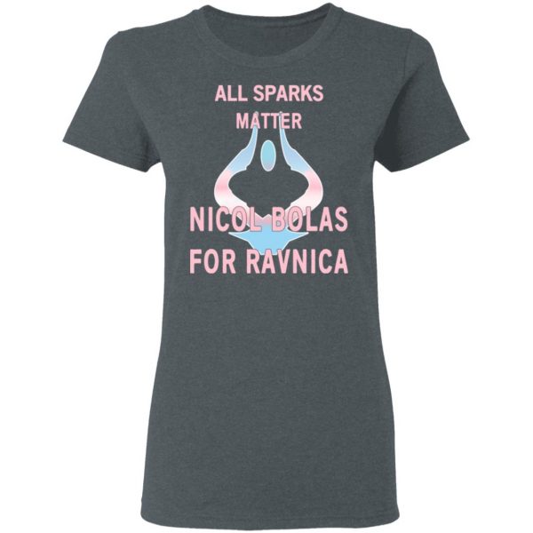 All Sparks Matter Nicol Bolas For Ravnica T-Shirts, Hoodies, Sweatshirt 6