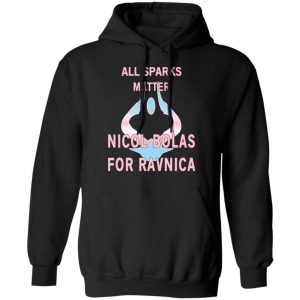 All Sparks Matter Nicol Bolas For Ravnica T-Shirts, Hoodies, Sweatshirt 22