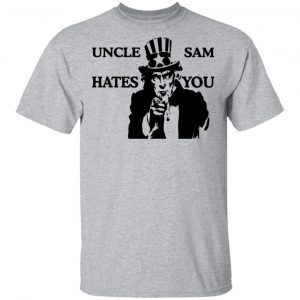 Uncle Sam Hates You T-Shirts, Hoodies, Sweatshirt 14