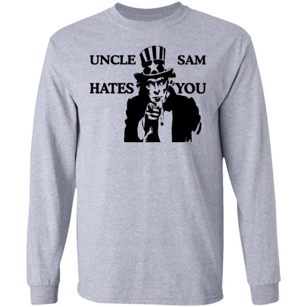 Uncle Sam Hates You T-Shirts, Hoodies, Sweatshirt 7