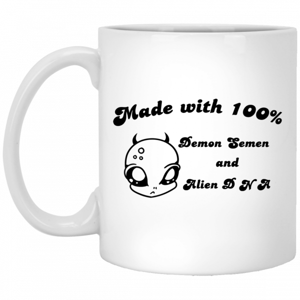 Alien Made With 100% Demon Semen And Alien DNA Mug Coffee Mugs 3