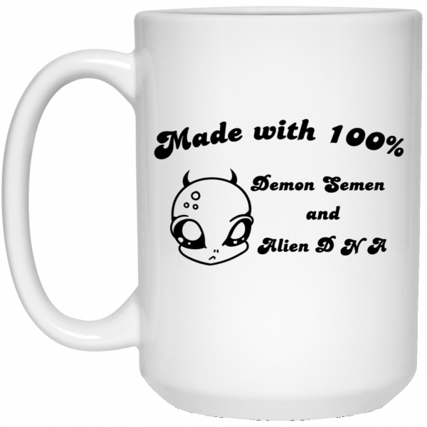 Alien Made With 100% Demon Semen And Alien DNA Mug Coffee Mugs 5