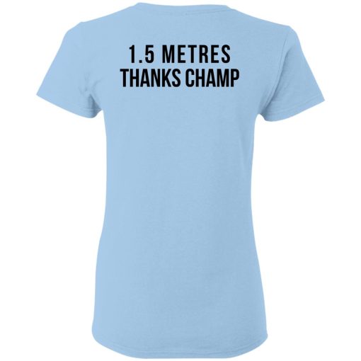 1.5 Metres Thanks Champ T-Shirts, Hoodies, Sweatshirt - Image 8