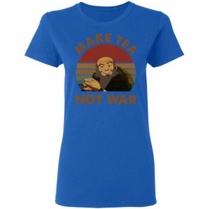 The Last Airbender Avatar Uncle Iroh Make Tea Not War T-Shirts, Hoodies, Sweatshirt 20