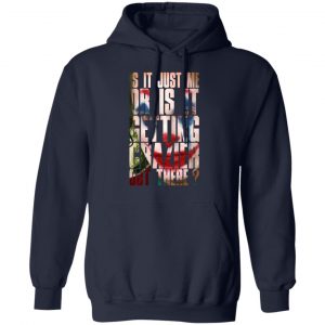 Joker Is It Just Me Or Is It Getting Crazier Out There T-Shirts, Hoodies, Sweatshirt 23