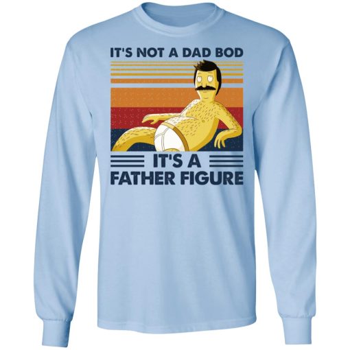 It's Not A Dad Bod It's A Father Figure T-Shirts, Hoodies, Sweatshirt - Image 9