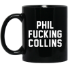 Phil Fucking Collns Mug