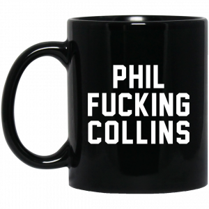 Phil Fucking Collns Mug Coffee Mugs