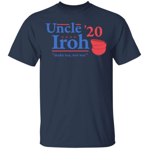 Uncle Iroh 2020 Make Tea Not War T-Shirts, Hoodies, Sweatshirt - Image 3