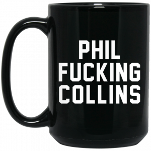 Phil Fucking Collns Mug Coffee Mugs 2