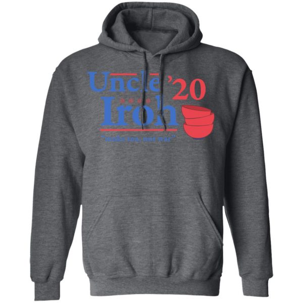 Uncle Iroh 2020 Make Tea Not War T-Shirts, Hoodies, Sweatshirt 12